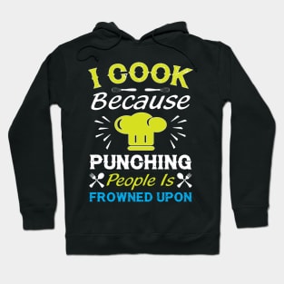 Cooking Quote Hoodie